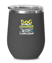 Wine Glass   Tumbler Stainless Steel  Dog Groomer  - £25.92 GBP