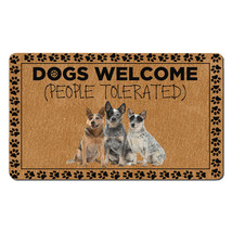 Funny Australian Cattle Dog Lover Doormat People Tolerated Dogs Welcome ... - £31.15 GBP