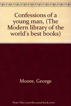 Confessions of a young man, (The Modern library of the world&#39;s best books) [Unkn - £11.65 GBP