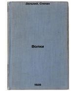 Volki. In Russian /Wolves , 1928 - $7,260.87 MXN