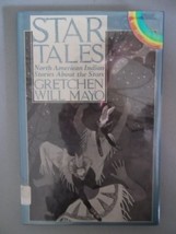 Star Tales: North American Indian Stories About the Stars by Gretchen Will Mayo  - £8.10 GBP