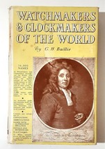 Watchmakers &amp; Clockmakers of the World by G.H. Baillie 1969 Printing - £14.70 GBP