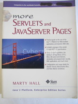 More Servlets And Javascript Pages Marty Hall Sun Microsystems Press - $16.00