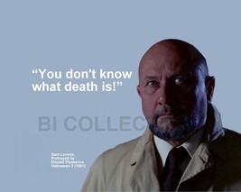 Sam Loomis &quot;You Don&#39;t Know What Death Is!&quot; Quote Photo Various Sizes - £3.87 GBP+