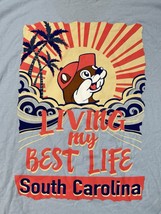 Buc-ees TShirt Adult 3XL Blue Living My Best Life in South Carolina Gas ... - $22.76