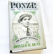 Ponzi!: The Boston swindler 1975 Hc by Dunn, Donald H - £6.29 GBP