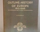 New outline-history of Europe, 1815-1948 (College outline series) Little... - £2.31 GBP