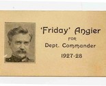 &quot;Friday&quot; Angier for Deputy Commander 1927-28 Business Card  - $11.88