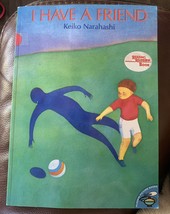 I Have a Friend by Keiko Narahashi Paperback Book - £3.19 GBP