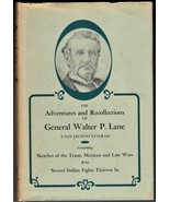 THE ADVENTURES AND RECOLLECTIONS OF GENERAL WALTER P. LANE, SAN JACINTO ... - £56.70 GBP