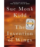 The Invention of Wings : A Novel by Sue Monk Kidd - $4.95