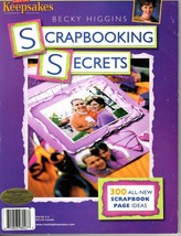 Scrapbooking Secrets Becky Higgins Paperback 2001 -  300 Scrapbook Page ... - $8.47