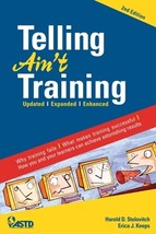 Telling Ain&#39;t Training by Harold D. Stolovitch - Good - £15.02 GBP