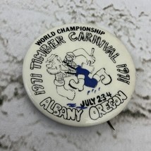 Pin Back Button The Timber Carnival 1971 Albany Oregon Vintage  - £9.34 GBP