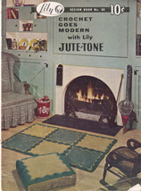 1957 Crochet Goes Modern With Lily Jute-Tone Patterns Lily Mills Book No 80 - £7.11 GBP