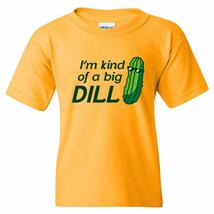 I&#39;m Kind of A Big Dill - Pickle Pun Cool Food Joke Silly Cartoon Humor Youth T S - £18.78 GBP