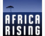 Africa Rising: How 900 Million African Consumers Offer More Than You Thi... - $54.93
