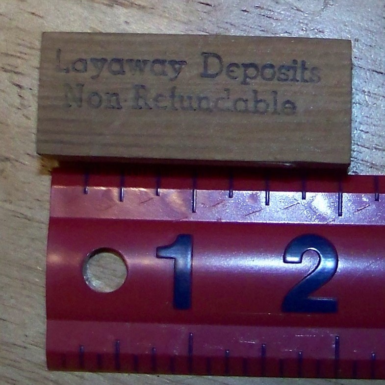 Primary image for LAYAWAY Deposits Non Returnable office business Rubber Stamp made in America