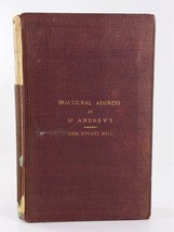 Inaugural Address at St. Andrews Feb 1st 1867 Rector John Stuart Mill Hardcover - £15.50 GBP