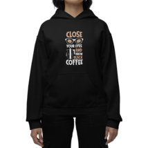 Close Your Eyes And Brew Black Coffee Womens Hoodie - £39.95 GBP