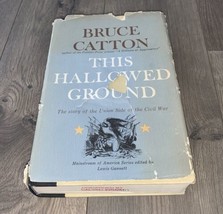 1956 First Edition This Hallowed Ground W/Dust Cover, By Bruce Catton - $12.08