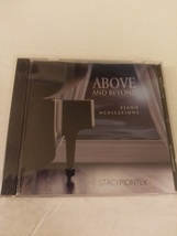 Above And Beyond Piano Meditations Audio CD by Stacy Piontek 2008 Chapel... - $14.99