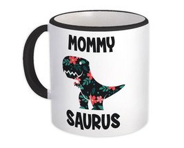 MOMMY Saurus : Gift Mug Birthday Dinosaur T Rex cute Family Mother Mom - £12.66 GBP