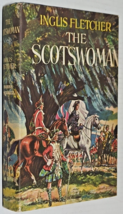The Scotswoman By Inglis Fletcher, Book Club Edition, 1954 Hcdj - £10.25 GBP
