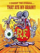 I Caught The Eyeball that Ate My Brain Rat Fink Metal Sign - £31.25 GBP