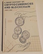 A Brief History of Cryptocurrencies and Blockchain by Chen, Josef L. Boo... - $6.78