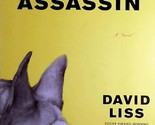 The Ethical Assassin by David Liss / 2007 Trade Paperback Thriller - $3.41