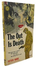 Peter Rabe The Out Is Death 1st Edition 1st Printing - $50.94