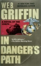 In Danger&#39;s Path (The Corps #8) by W. E. B. Griffin / 1999 Paperback Military - £0.90 GBP