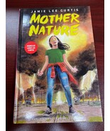 JAMIE LEE CURTIS ✎AUTOGRAPHED✎ &quot;MOTHER NATURE&quot;  NEW SIGNED BY 3 BOOK 2023 - £37.30 GBP