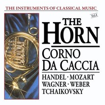 The Instruments Of Classical Music: The Horn [Audio CD] Bach, Johann Seb... - $1.93