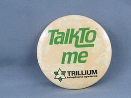 Vintage Advertising Pin - Trillium Phone Systems Talk to Me - Celluloid Pin - $15.00