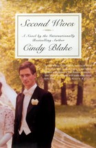 Second Wives: A Novel by Cindy Blake / 1998 Hardcover w/ Jacket - £1.79 GBP