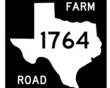 Texas Farm to Market Road 1764 Sticker Decal Highway Sign Road Sign R8257 - $1.95+