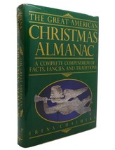 Irene Chalmers The Great American Christmas Almanac 1st Edition 1st Printing - £45.68 GBP