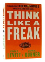 Steven D. Levitt, Stephen J. Dubner THINK LIKE A FREAK The Authors of Freakonomi - $79.95