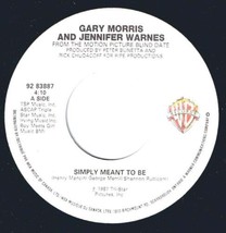 Gary Morris Jennifer Warnes Simply Meant To Be 45 rpm Instrumental Henry Mancini - £3.94 GBP