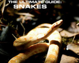 The Ultimate Guide: Snakes DVD | Documentary - $8.15