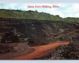 Open Pit Iron Mine Hello From Hibbing Minnesota MN UNP Chrome Postcard P3 - $4.90