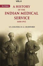 A History of the Indian Medical Service: 1600-1913 Volume 2nd - £25.30 GBP