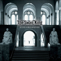 Eyes Like Knives by The Swan King (Vinyl LP) NEW-Free Shipping - £15.57 GBP