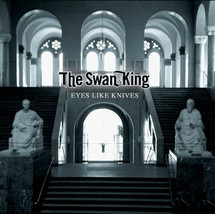 Eyes Like Knives by The Swan King (Vinyl LP) NEW-Free Shipping - £14.78 GBP