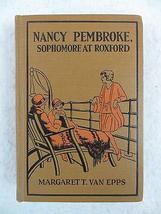Margaret T. Van Epps Nancy Pembroke Sophomore At Roxford A.L. Burt C. 1930 [Hard - £38.01 GBP