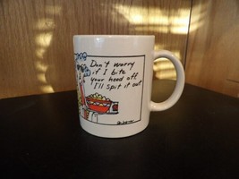 J. Wagner Mug Don&#39;t Worry If I Bite Your Head Off I&#39;ll Spit it Out Hallmark - $4.46