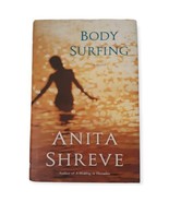 Body Surfing Anita Shreve Hardcover Book 2007 Dust Jacket First Edition ... - £3.49 GBP