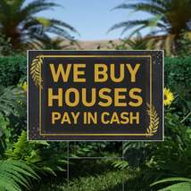 We Buy Houses Real Estate Investor Plastic Yard Sign, 18"x12" (Horizontal) - $45.00